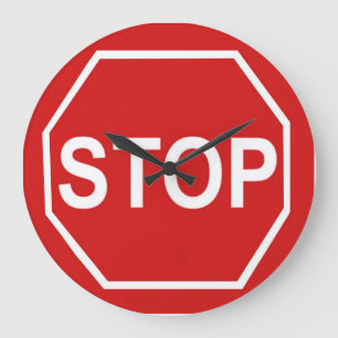 Grande Horloge Ronde Arrêtez le signe