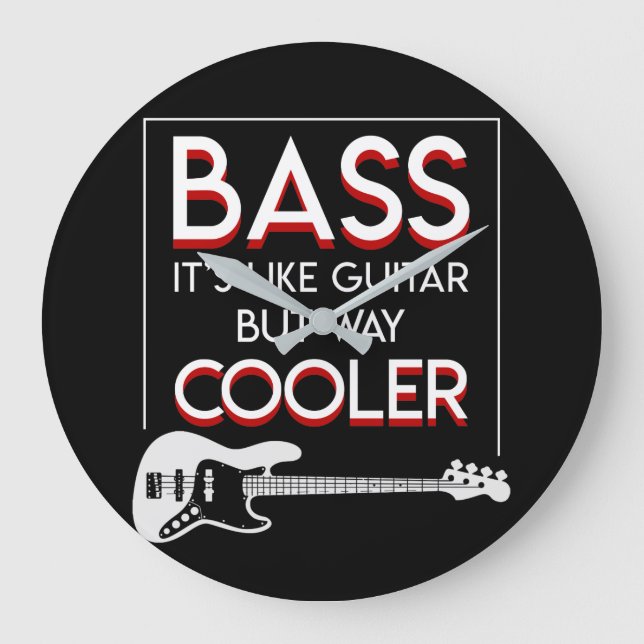 Grande Horloge Ronde Bass Guitar Like Guitar But Way (Recto)