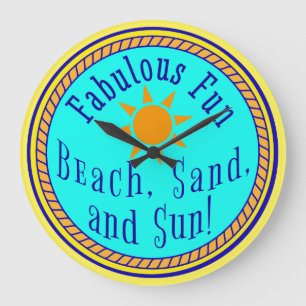 GRANDE HORLOGE RONDE BEACH, SABLE, ET SUN !  FUN SUNNY PARTY FABULOUS 