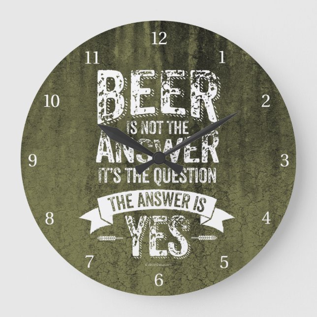 Grande Horloge Ronde Beer is Not the Answer (Recto)