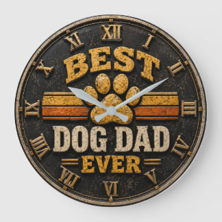 Grande Horloge Ronde Best Dog Dad Ever Vintage Paw Print