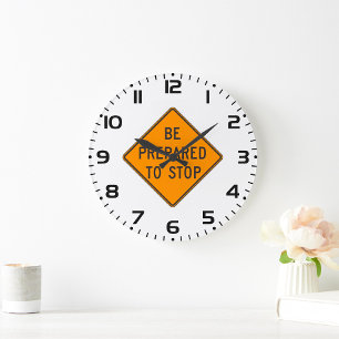 Grande Horloge Ronde Bold Orange Soyez prêt à arrêter la signalisation 