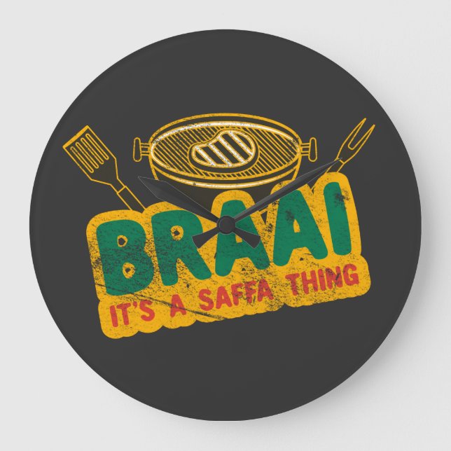 Grande Horloge Ronde Braai C'est un truc de saffa - Un cadeau de barbec (Recto)