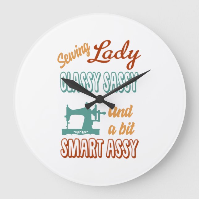 Grande Horloge Ronde Cadeau de couture | Classe Lady de couture Sassy (Recto)