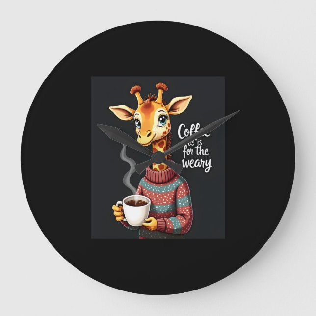 Grande Horloge Ronde Café est pour Weary Funny Giraffe Lover café (Recto)