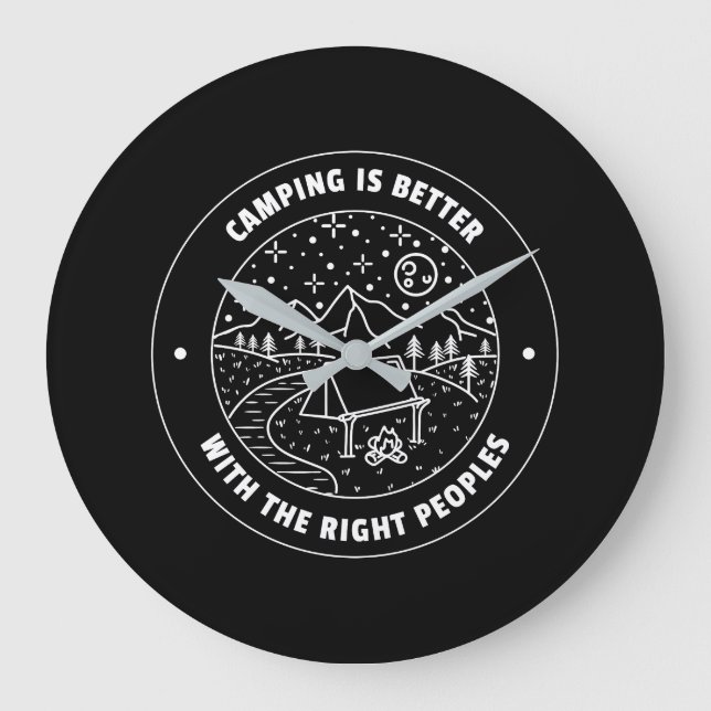Grande Horloge Ronde Camping est mieux avec les bonnes personnesHorloge (Recto)