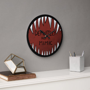 Grande Horloge Ronde Certainement PAS un Mimic D&D Gaming Cadeaux