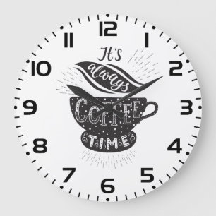 Grande Horloge Ronde C'est Toujours l'Heure du Café