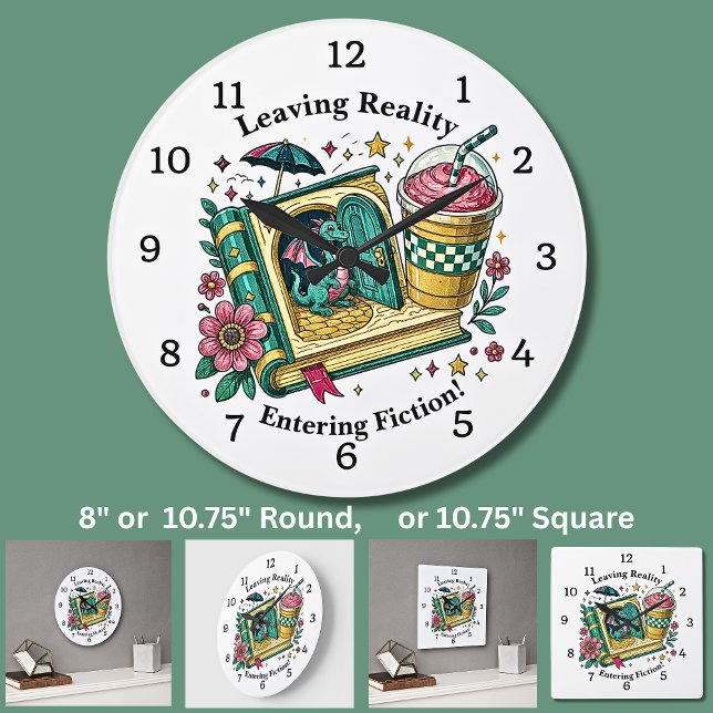 Grande Horloge Ronde Change Text, Leaving Reality Entering Fiction      (Créateur téléchargé)