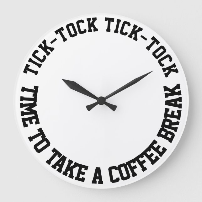 Grande Horloge Ronde Citations amusantes Pause café Blanc rond (Recto)