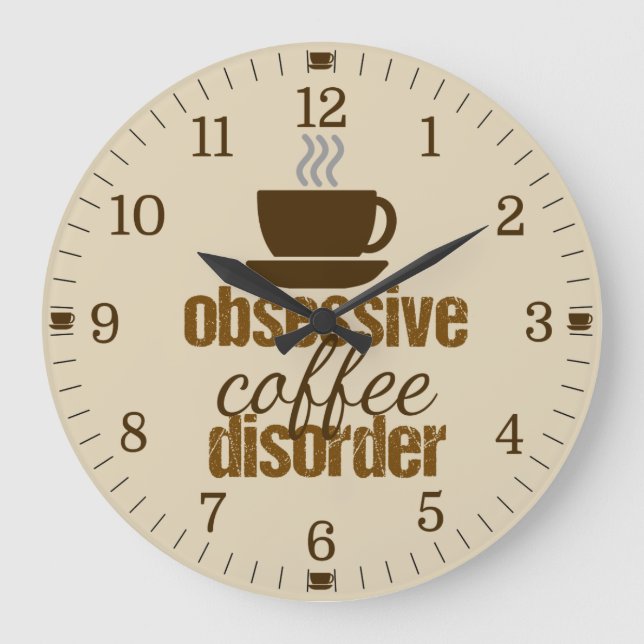 Grande Horloge Ronde Coffee disorder Funny (Recto)