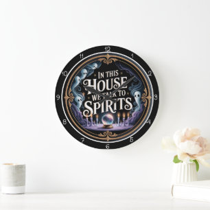 Grande Horloge Ronde Dans Cette Maison Nous Parlons Esprits