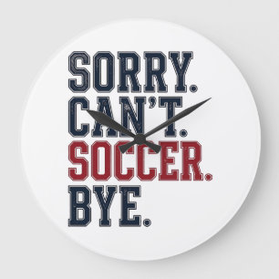 Grande Horloge Ronde Désolé ne peut pas football au revoir vintage