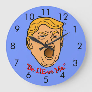 Grande Horloge Ronde Donald Trump drôle "me croient" mauvais moment