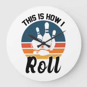 Grande Horloge Ronde Drôle de Bowling C'est Comme Ça Que Je Roule Graph
