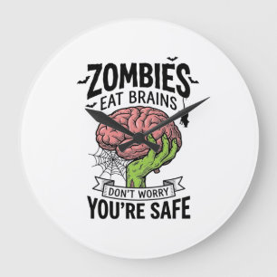 Grande Horloge Ronde Drôle de Zombie Mange Cerveaux Vous êtes en Sécuri