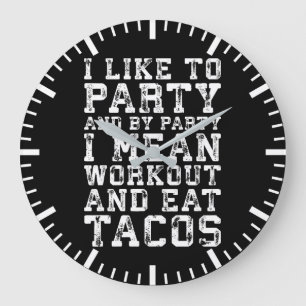 Grande Horloge Ronde Entraînement et manger des Tacos (J'aime faire la