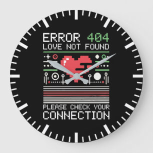 Grande Horloge Ronde Erreur 404 Love Not found, Funny Anti-Valentine’s