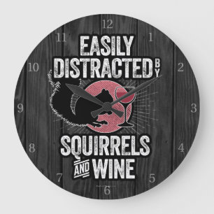 Grande Horloge Ronde Facilement distrait par les écureuils et le vin