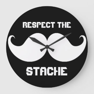 Grande Horloge Ronde Funny Retro Respectez la Moustache Stache Mustache