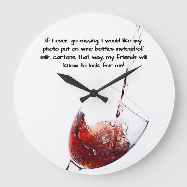 Grande Horloge Ronde Funny Wine Quote  Wall Clock (Recto)
