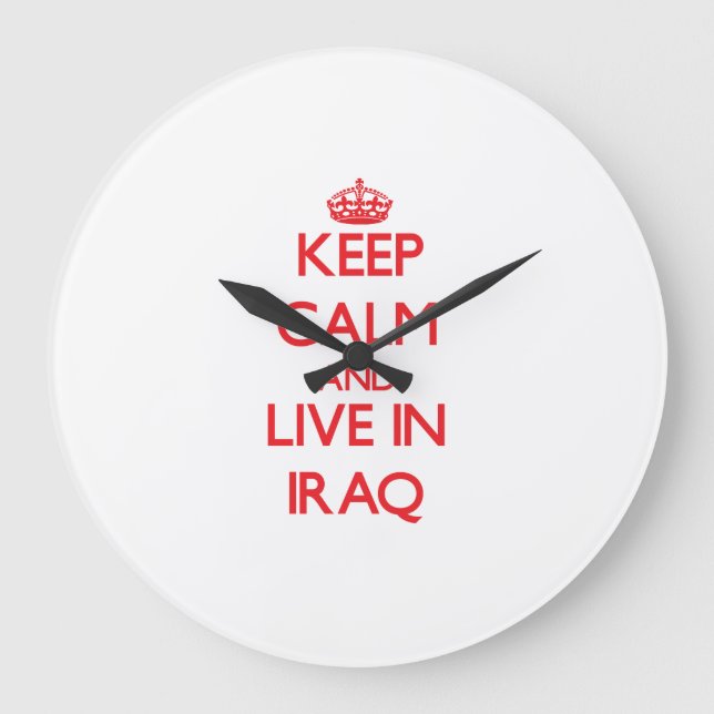 Grande Horloge Ronde Gardez le calme et habitez en Irak (Recto)