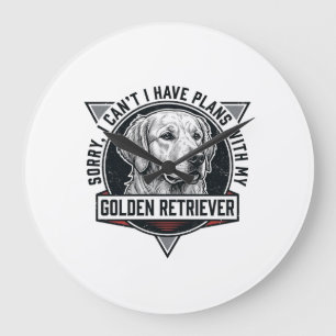 Grande Horloge Ronde Golden Retriever Désolé j'ai des projets Amoureux 