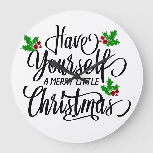 Grande Horloge Ronde Have Yourself a Merry Little Christmas Holiday (Recto)