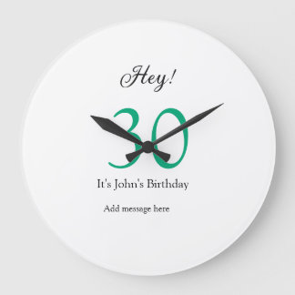 Grande Horloge Ronde Hey it's 30th birthday green black bold letter nam
