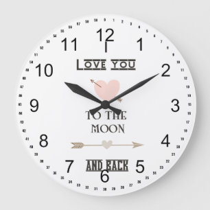 Grande Horloge Ronde I love you to the moon and back