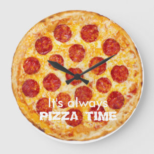 Grande Horloge Ronde Il est toujours TEMPS de PIZZA