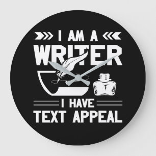 Grande Horloge Ronde Im Writer I Have Text Appeal Writer Gift