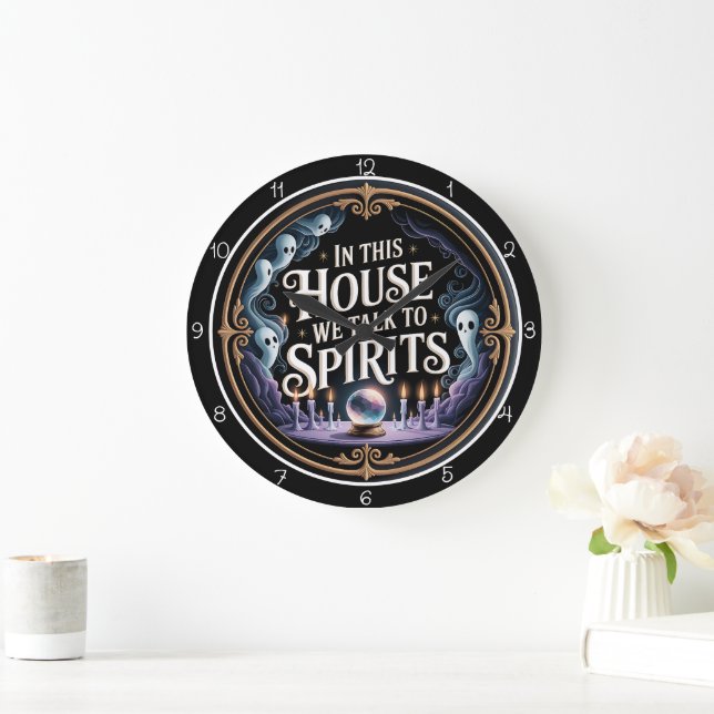 Grande Horloge Ronde In This House We Talk Spirits (Maison)