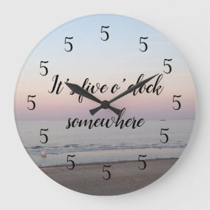 Grande Horloge Ronde It's Five O'clock Somewhere Sunset