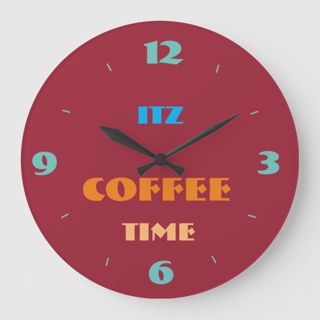 Grande Horloge Ronde "Itz Coffee Time" Kitchen Clock (Recto)