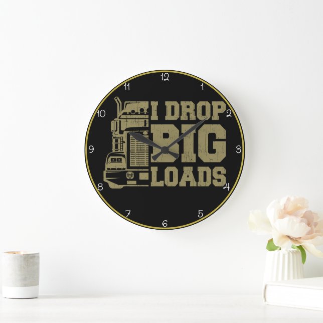 Grande Horloge Ronde J'Ai Laissé Big Loads Trucker (Maison)
