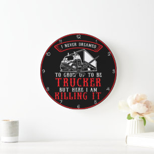Grande Horloge Ronde Jamais Rêvé De Trucker, Mais Le Tuer
