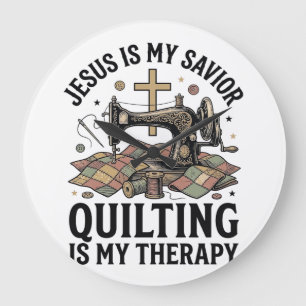 Grande Horloge Ronde Jésus est mon Sauveur le Quilting est ma Thérapie