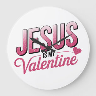 Grande Horloge Ronde Jésus est mon Valentin