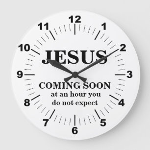 GRANDE HORLOGE RONDE JÉSUS VIENT BIENTÔT À L'AUTOUR DE L'HORLOGE