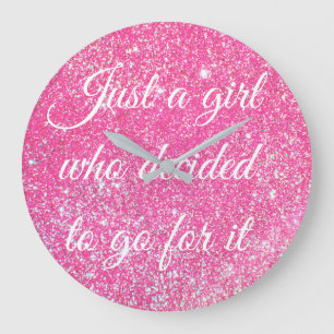 Grande Horloge Ronde JUSTE UNE FILLE QUI A DÉCIDÉ Paillettes Rose Chaud