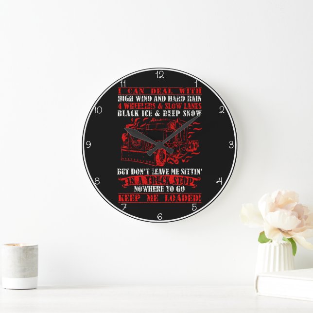Grande Horloge Ronde Keep Me Loaded : Plaidoa de Trucker (Maison)