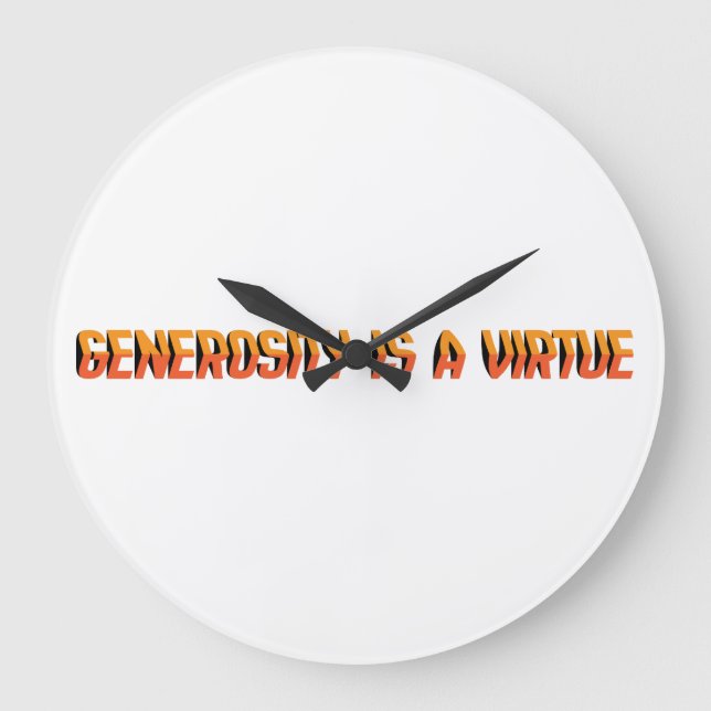Grande Horloge Ronde La générosité est vertu EN (Recto)