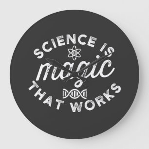 GRANDE HORLOGE RONDE LA SCIENCE EST UNE MAGIE QUI FONCTIONNE