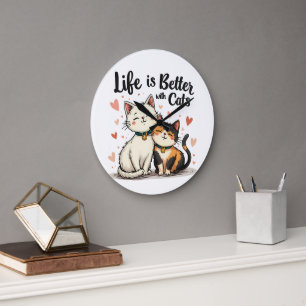 Grande Horloge Ronde La vie est meilleure avec des chats Mignon esthéti