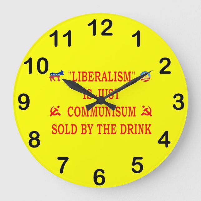 GRANDE HORLOGE RONDE LE LIBÉRALISME N'EST QUE LE COMMUNISME (Recto)