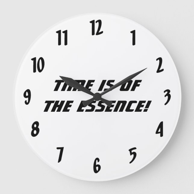Grande Horloge Ronde Le temps est de l'essence ! - Noir et Blanc (Recto)