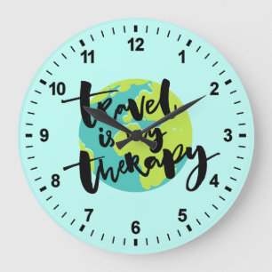 Grande Horloge Ronde Le voyage est ma thérapie