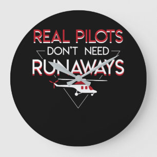 Grande Horloge Ronde Le vrai pilote d'hélicoptère n'a pas besoin de