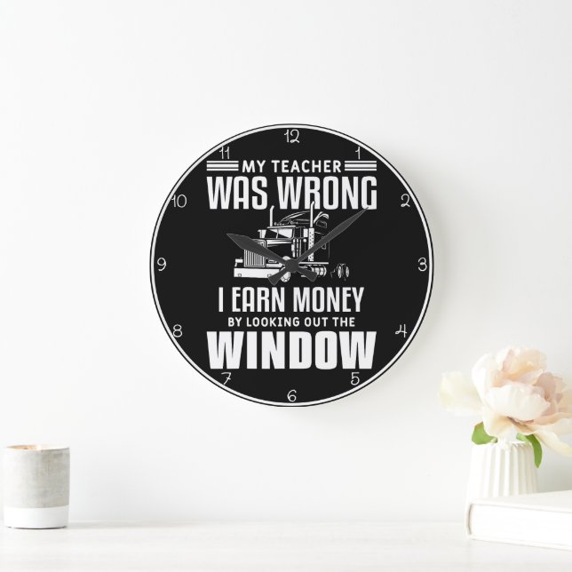 Grande Horloge Ronde L'Enseignant Avait Tort, Je Gagne De L'Argent (Maison)